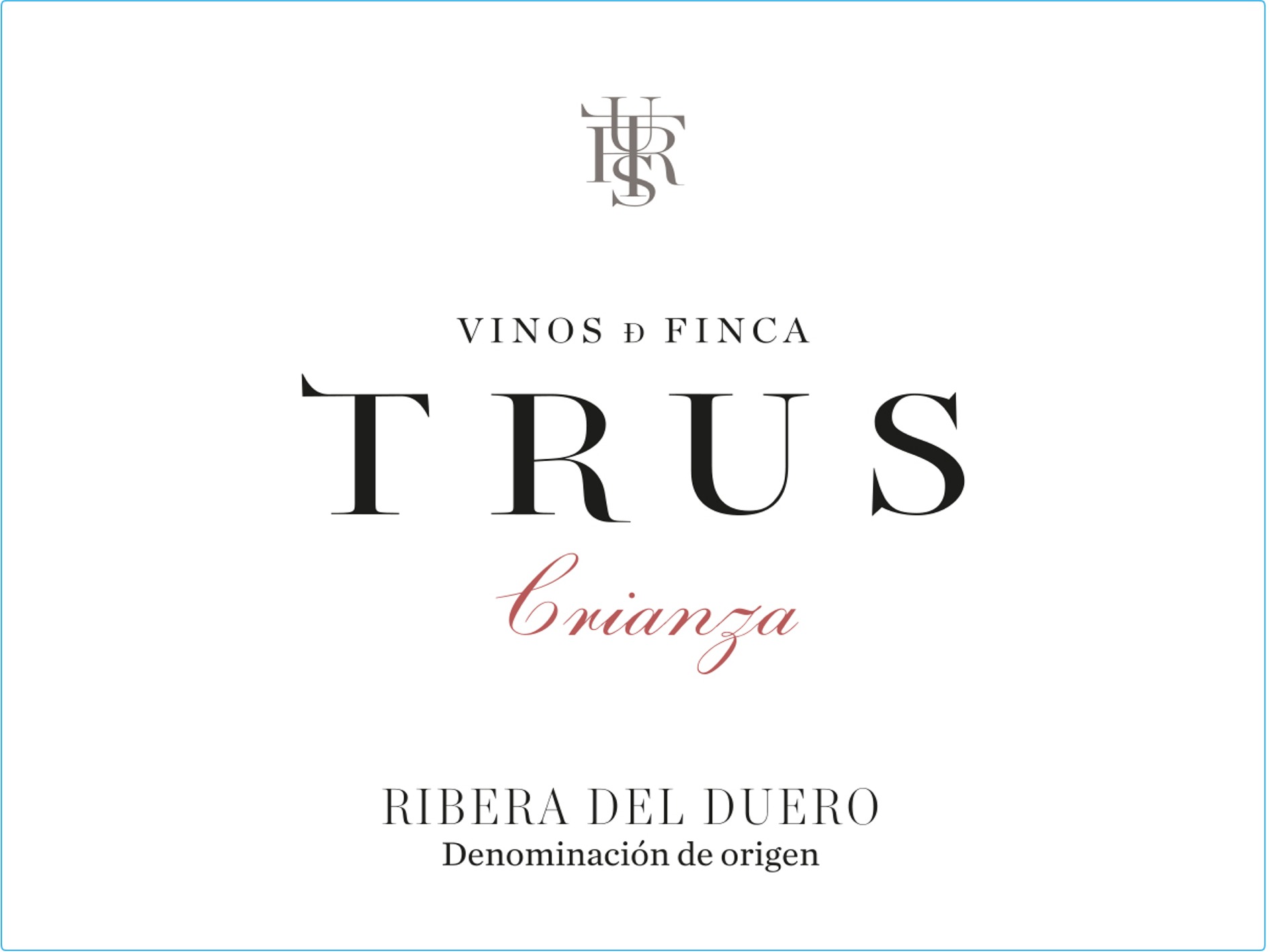 Trus Ribera del Duero Crianza 2018 | Timeless Wines - Order Wine Online  from the United States - California Wines - French Wines - Spanish Wines -  Chardonnay - Port - Cabernet Savignon